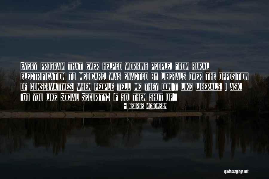 Cacique Quotes By George McGovern Cacique Quotes By George McGovern