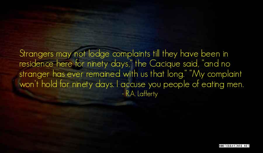 Cacique Quotes By R.A. Lafferty Cacique Quotes By R.A. Lafferty