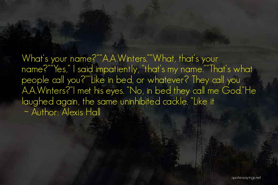Cackle Quotes By Alexis Hall