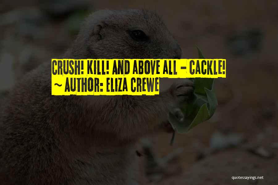 Cackle Quotes By Eliza Crewe
