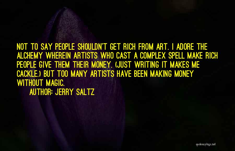Cackle Quotes By Jerry Saltz