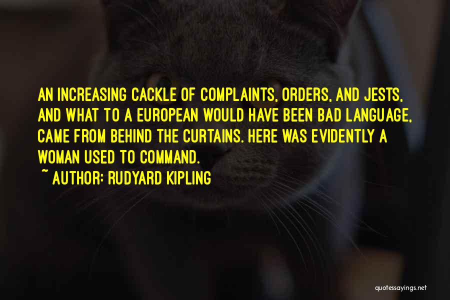 Cackle Quotes By Rudyard Kipling
