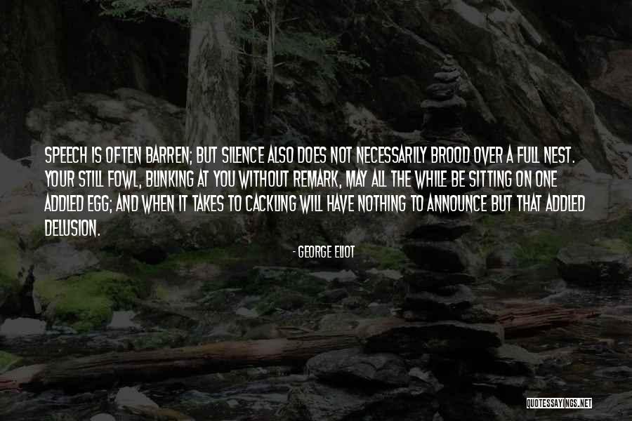 Cackling Quotes By George Eliot