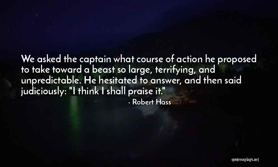 Cacophonic Synonym Quotes By Robert Hass Cacophonic Synonym Quotes By Robert Hass