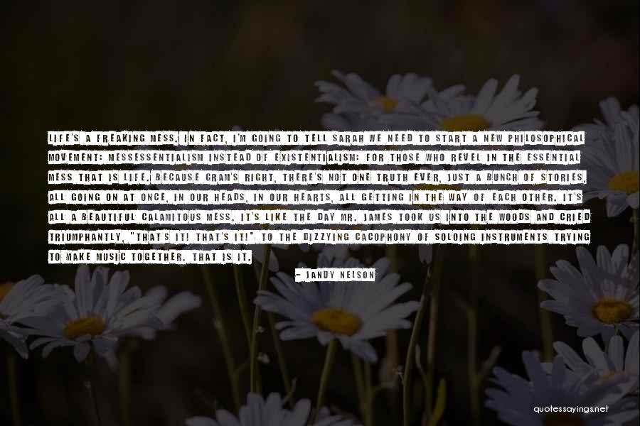 Cacophony Of Life Quotes By Jandy Nelson Cacophony Of Life Quotes By Jandy Nelson
