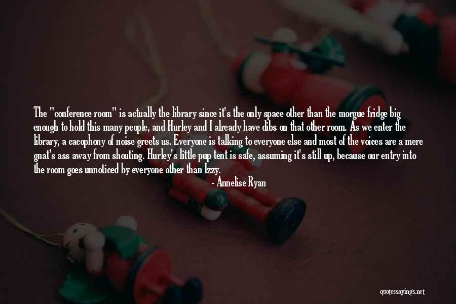 Cacophony Quotes By Annelise Ryan Cacophony Quotes By Annelise Ryan
