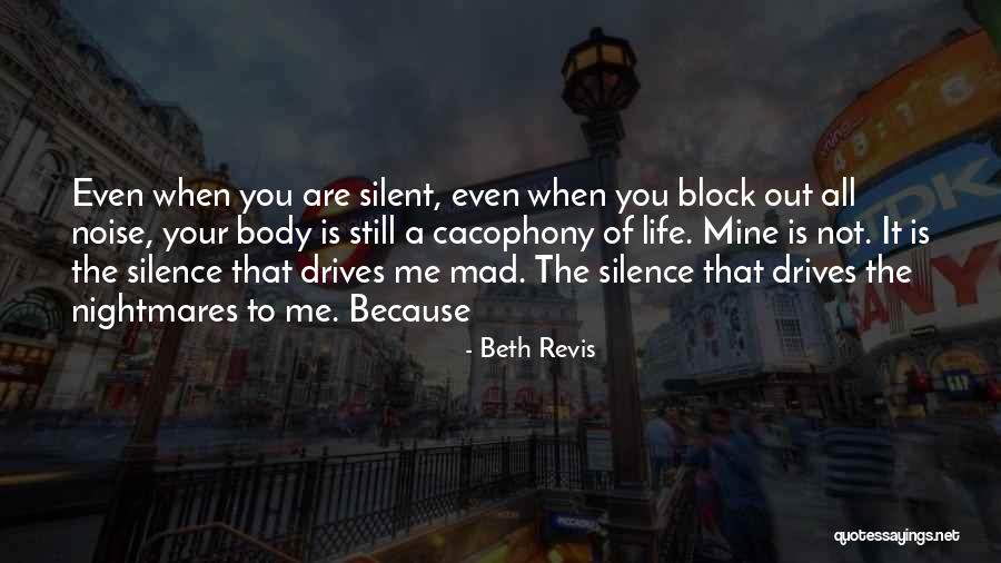 Cacophony Quotes By Beth Revis Cacophony Quotes By Beth Revis