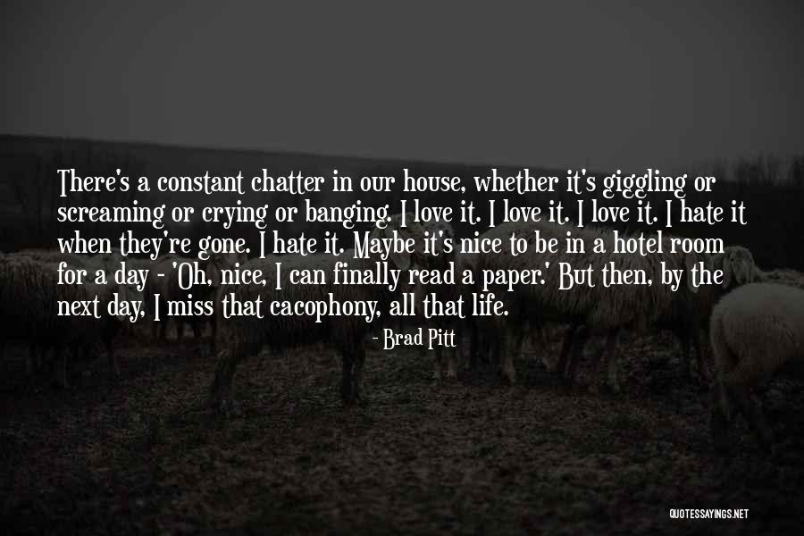 Cacophony Quotes By Brad Pitt Cacophony Quotes By Brad Pitt