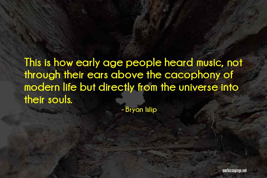 Cacophony Quotes By Bryan Islip Cacophony Quotes By Bryan Islip