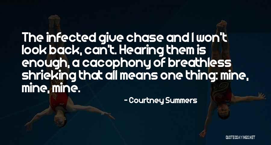 Cacophony Quotes By Courtney Summers Cacophony Quotes By Courtney Summers