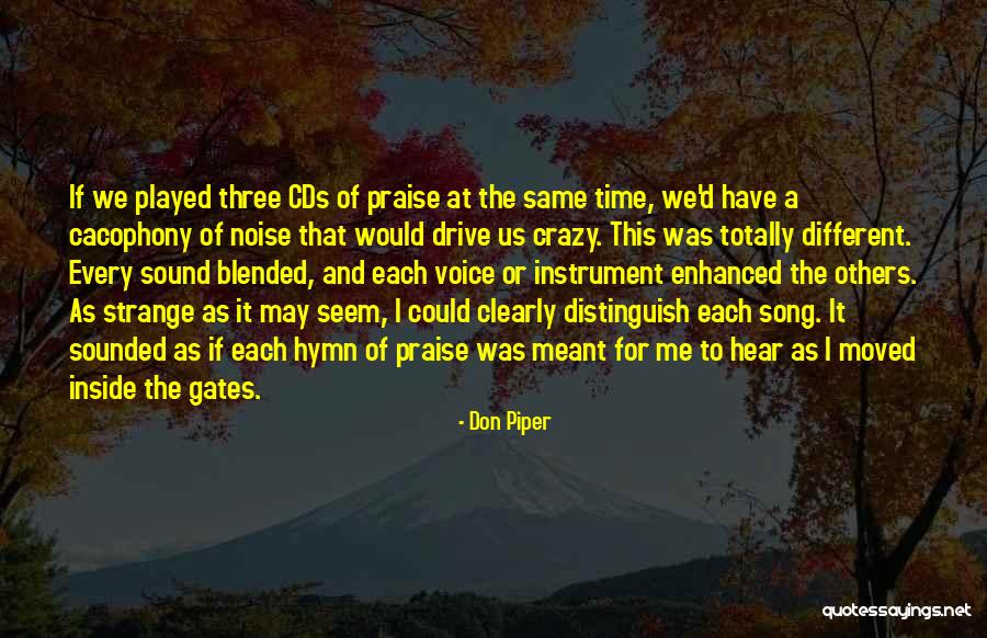 Cacophony Quotes By Don Piper Cacophony Quotes By Don Piper