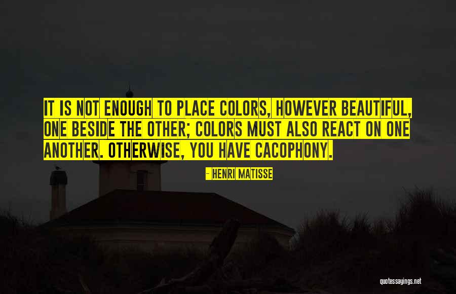 Cacophony Quotes By Henri Matisse Cacophony Quotes By Henri Matisse