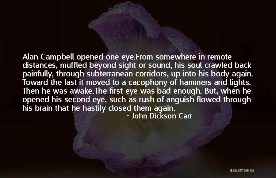Cacophony Quotes By John Dickson Carr Cacophony Quotes By John Dickson Carr