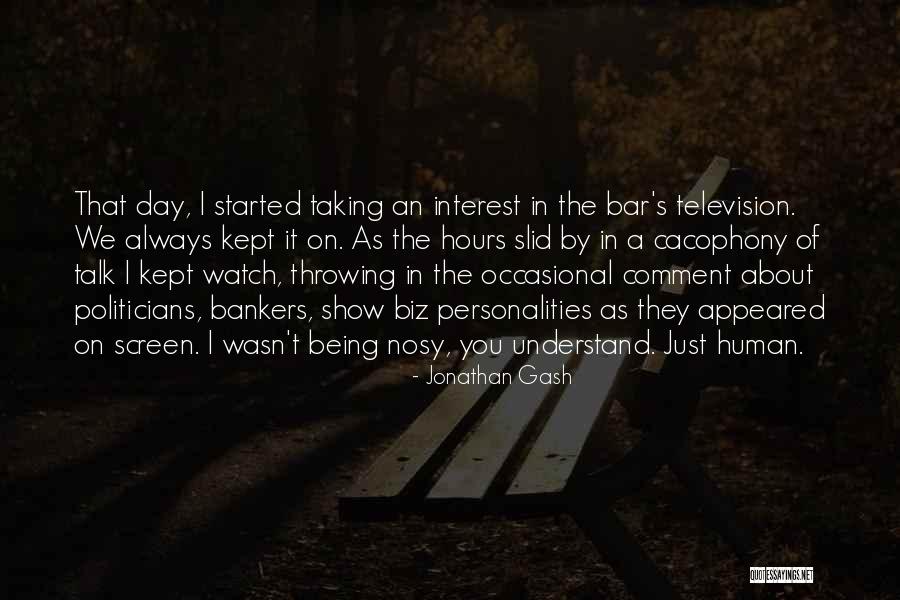 Cacophony Quotes By Jonathan Gash Cacophony Quotes By Jonathan Gash