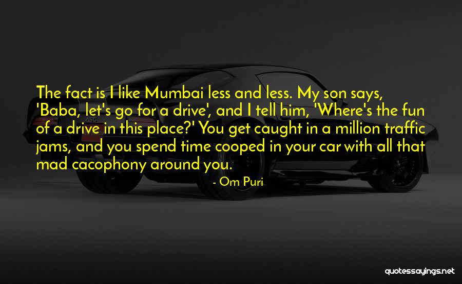 Cacophony Quotes By Om Puri Cacophony Quotes By Om Puri