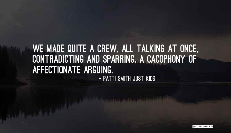 Cacophony Quotes By Patti Smith Just Kids Cacophony Quotes By Patti Smith Just Kids