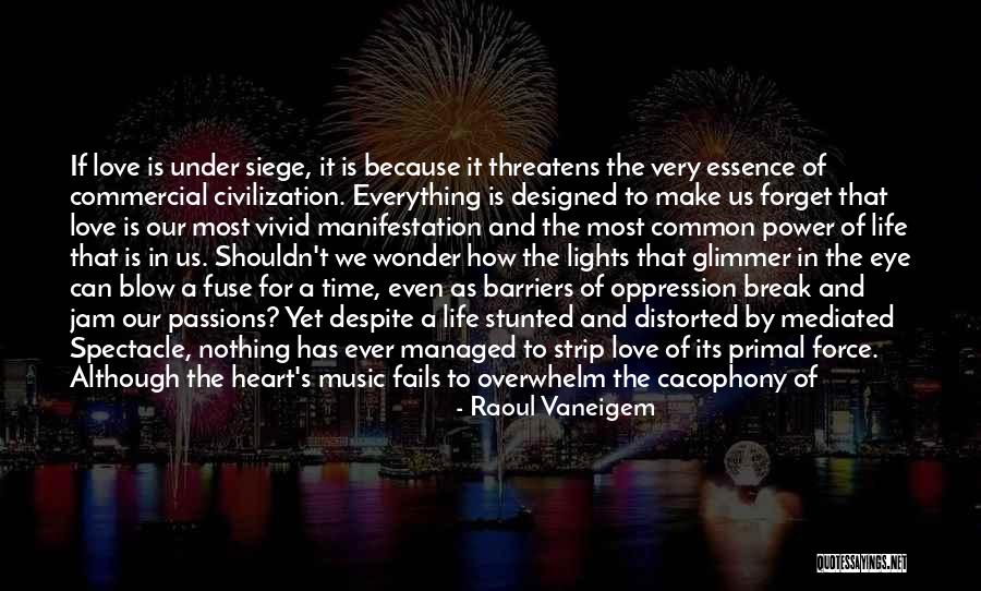 Cacophony Quotes By Raoul Vaneigem Cacophony Quotes By Raoul Vaneigem