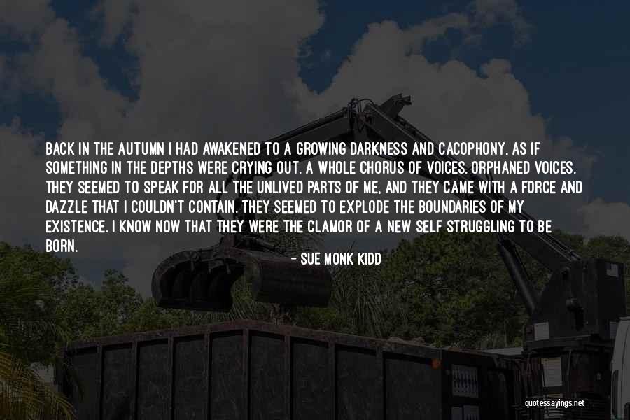 Cacophony Quotes By Sue Monk Kidd Cacophony Quotes By Sue Monk Kidd