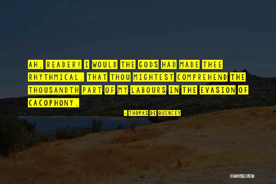 Cacophony Quotes By Thomas De Quincey Cacophony Quotes By Thomas De Quincey