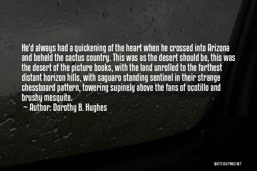 Cactus Heart Quotes By Dorothy B. Hughes
