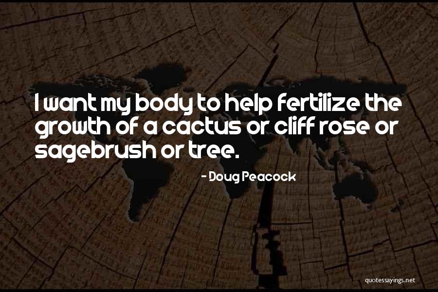 Cactus Tree Quotes By Doug Peacock Cactus Tree Quotes By Doug Peacock