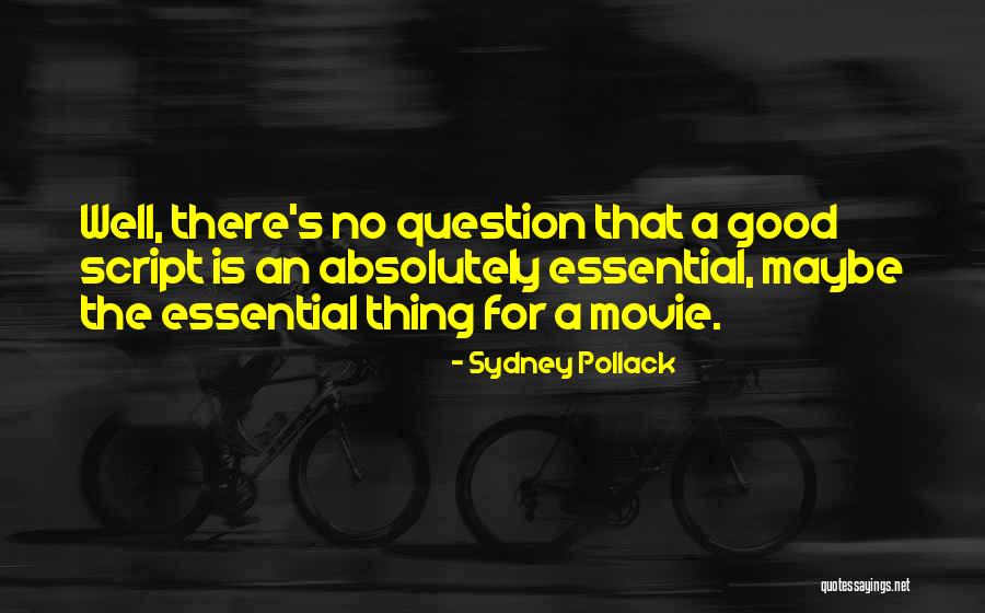 Cacucci Quotes By Sydney Pollack Cacucci Quotes By Sydney Pollack
