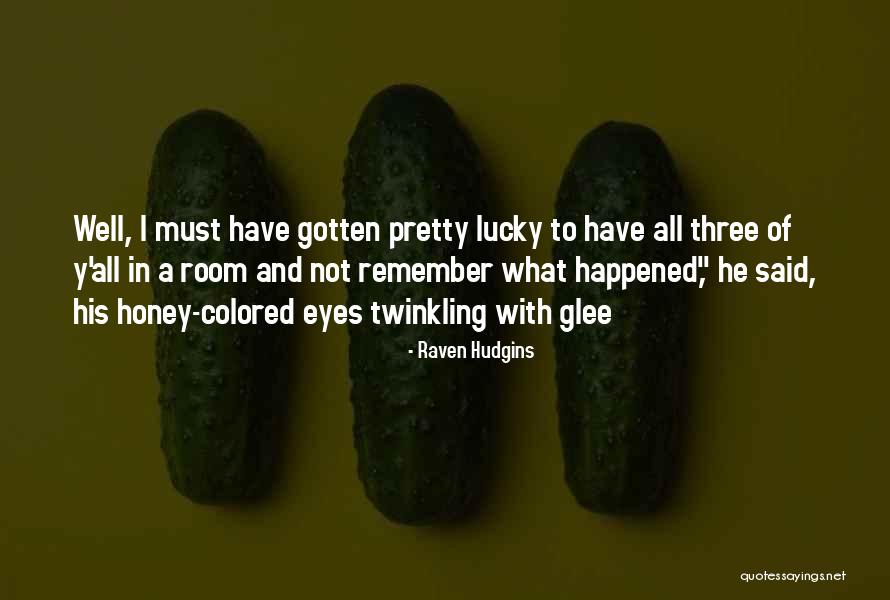 Cacysbbq Sapulpaok Quotes By Raven Hudgins Cacysbbq Sapulpaok Quotes By Raven Hudgins