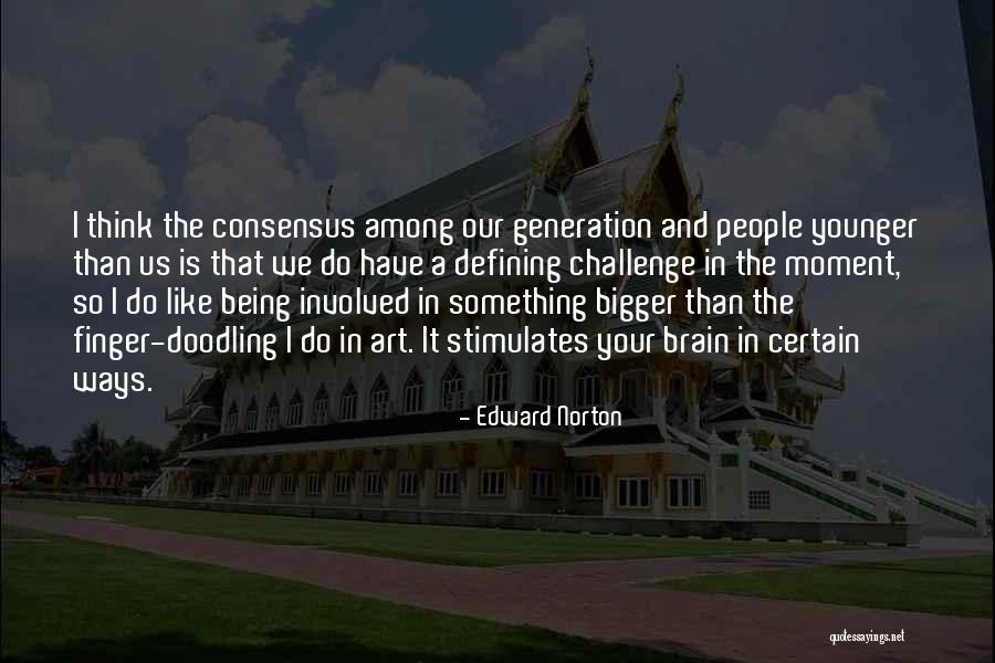Cadagan Bagaimana Quotes By Edward Norton Cadagan Bagaimana Quotes By Edward Norton
