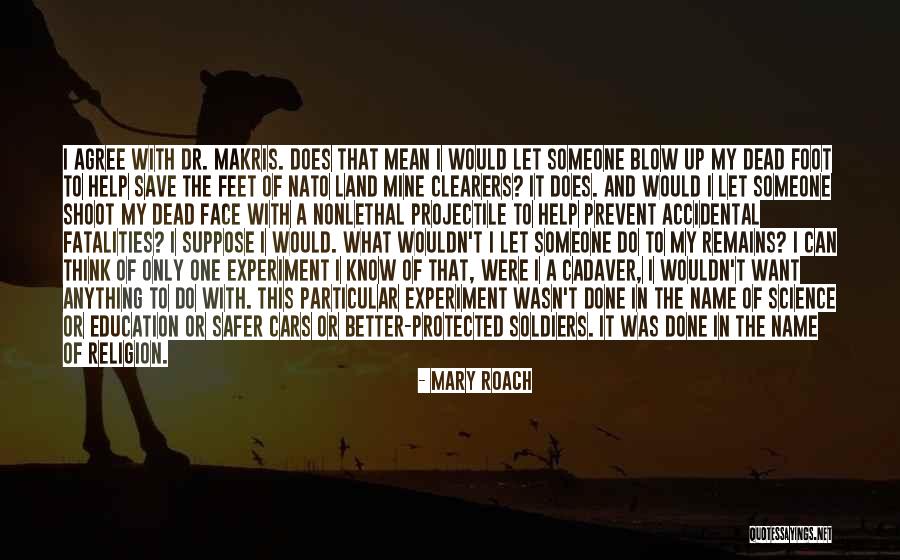 Cadaver Quotes By Mary Roach Cadaver Quotes By Mary Roach