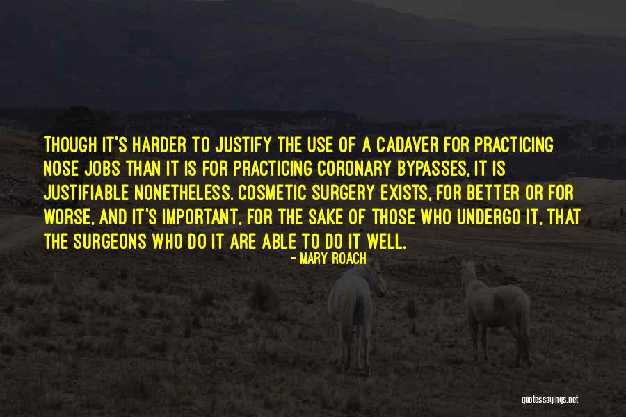 Cadaver Quotes By Mary Roach Cadaver Quotes By Mary Roach