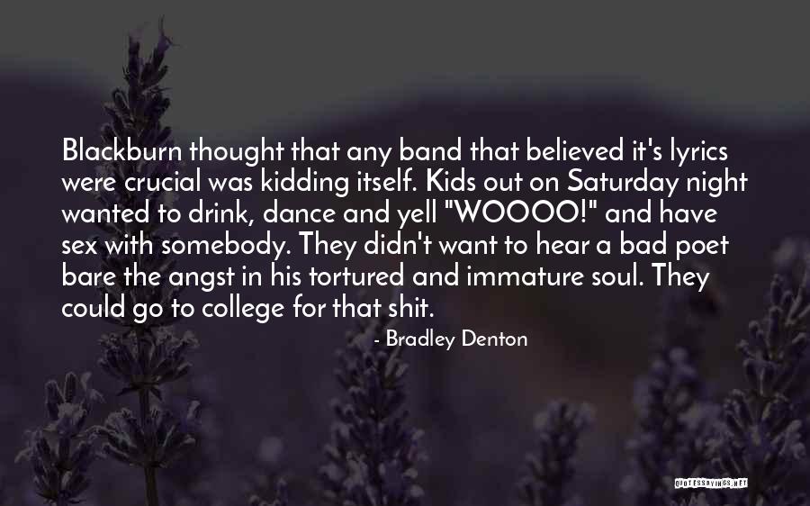 Caddelerde Ruzgar Quotes By Bradley Denton
