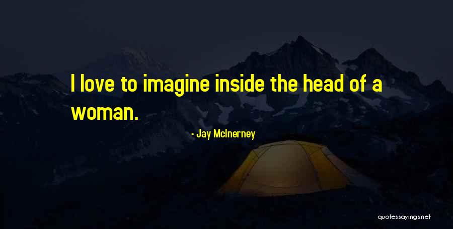 Caddelerde Ruzgar Quotes By Jay McInerney