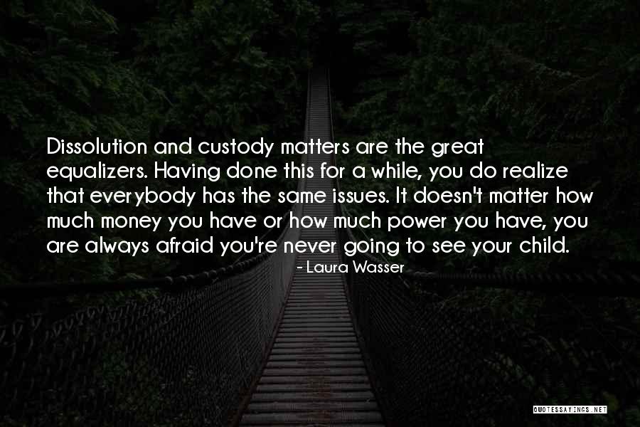 Cadden Property Quotes By Laura Wasser Cadden Property Quotes By Laura Wasser