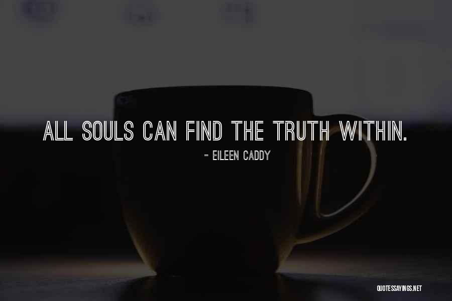 Caddy Quotes By Eileen Caddy Caddy Quotes By Eileen Caddy