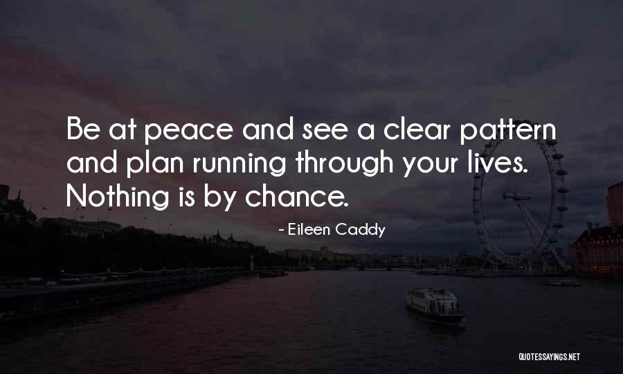 Caddy Quotes By Eileen Caddy Caddy Quotes By Eileen Caddy