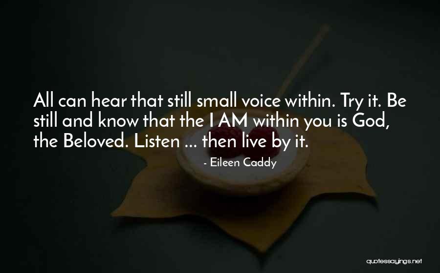 Caddy Quotes By Eileen Caddy Caddy Quotes By Eileen Caddy