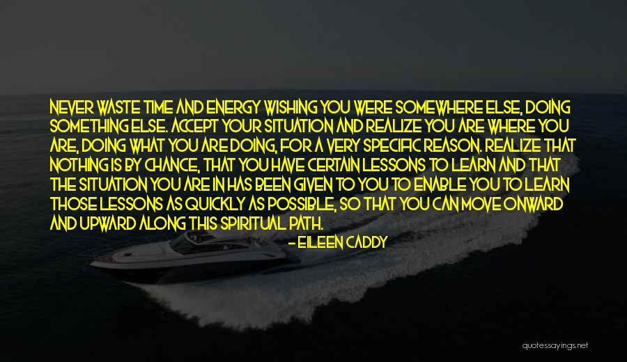 Caddy Quotes By Eileen Caddy Caddy Quotes By Eileen Caddy
