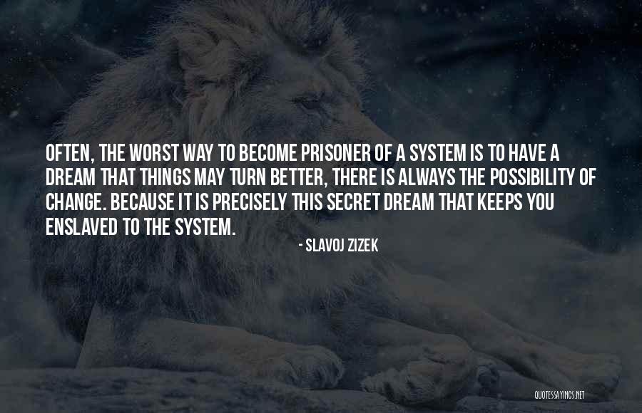 Cades Quotes By Slavoj Zizek Cades Quotes By Slavoj Zizek
