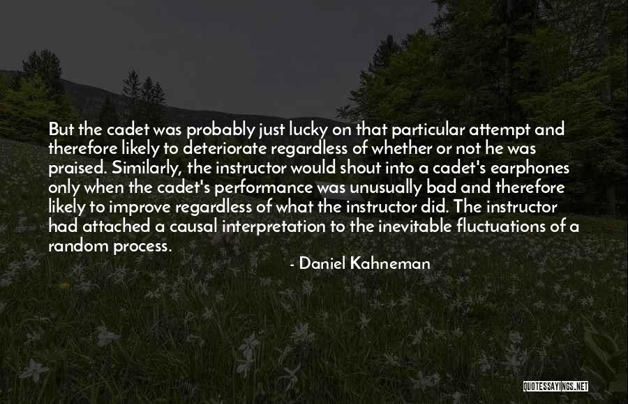 Cadet Quotes By Daniel Kahneman