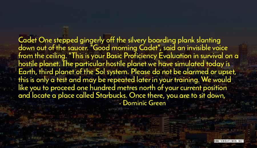 Cadet Quotes By Dominic Green Cadet Quotes By Dominic Green