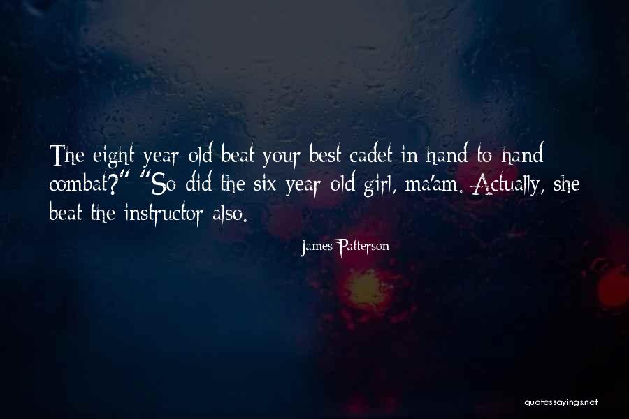 Cadet Quotes By James Patterson