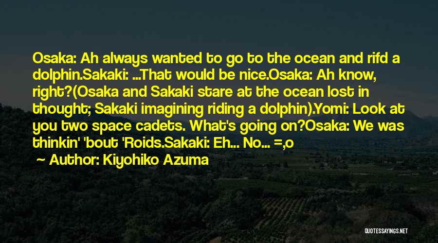 Cadets Quotes By Kiyohiko Azuma