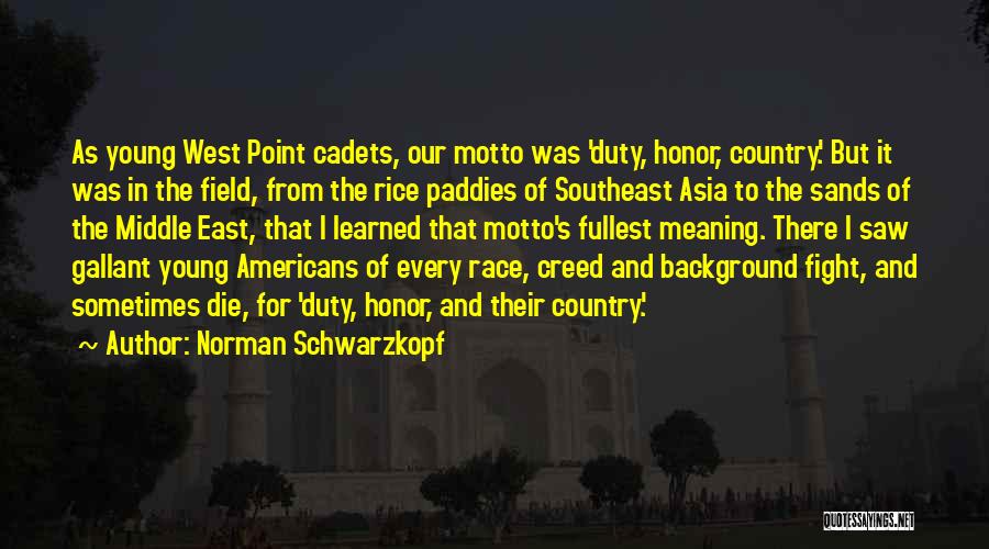 Cadets Quotes By Norman Schwarzkopf