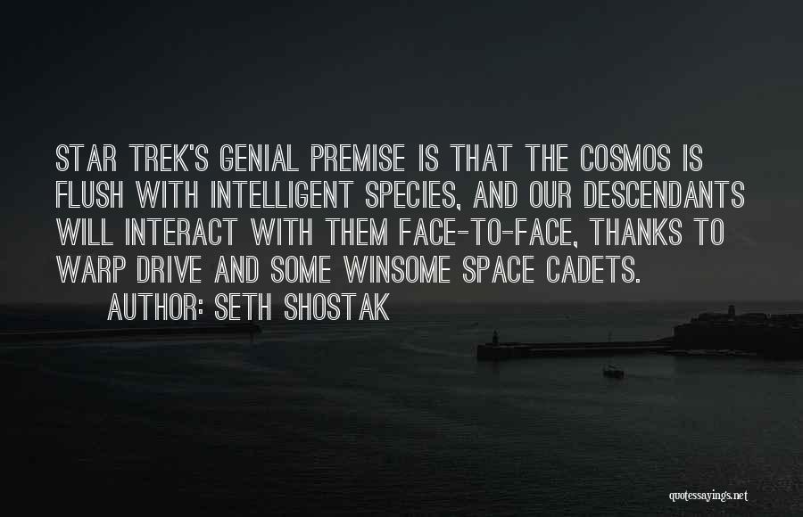 Cadets Quotes By Seth Shostak