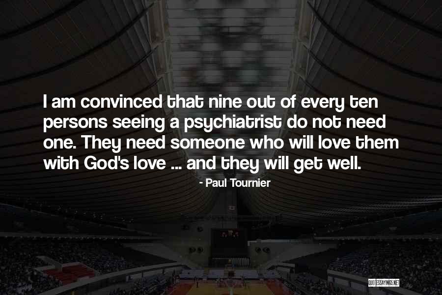 Cadigan Lodge Quotes By Paul Tournier Cadigan Lodge Quotes By Paul Tournier