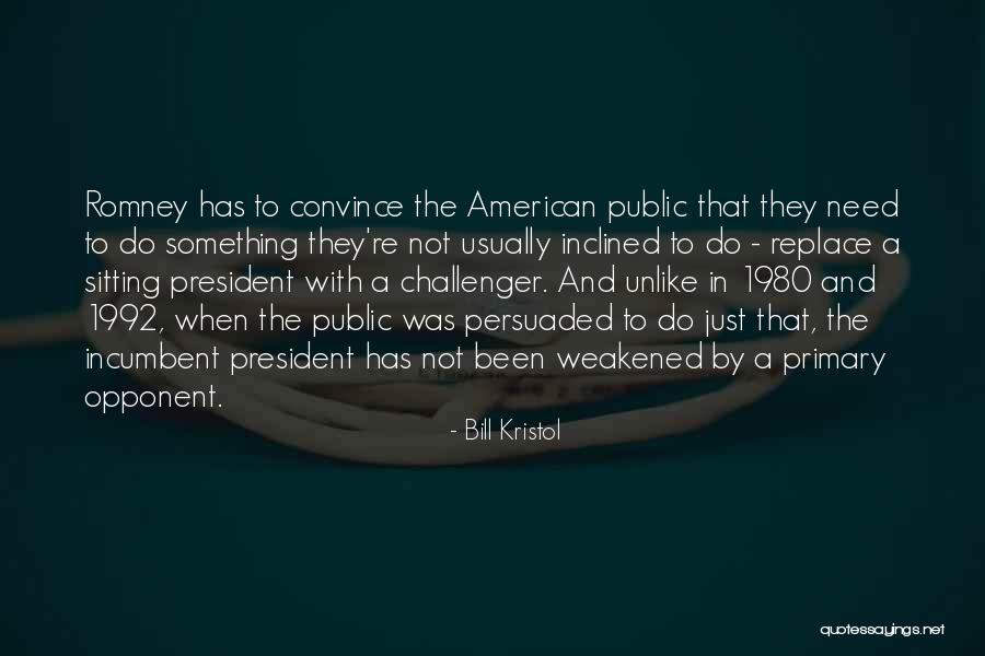 Cadilar Yurdu Quotes By Bill Kristol Cadilar Yurdu Quotes By Bill Kristol