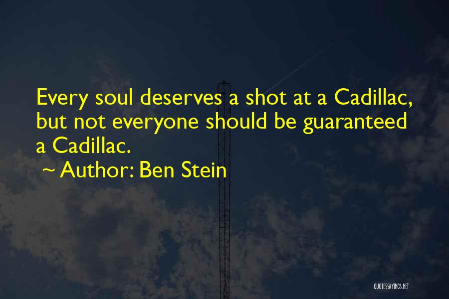 Cadillac Quotes By Ben Stein