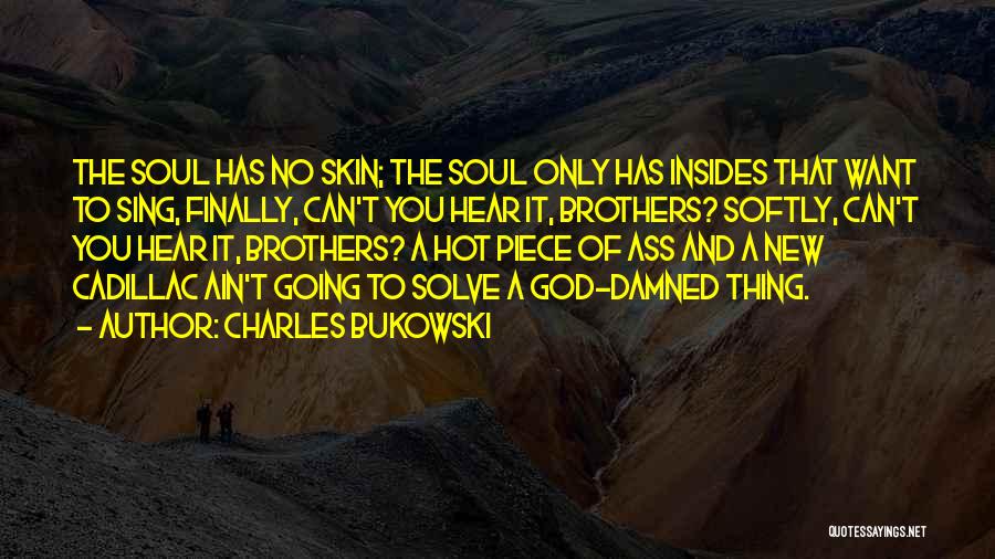 Cadillac Quotes By Charles Bukowski