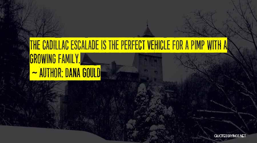 Cadillac Quotes By Dana Gould