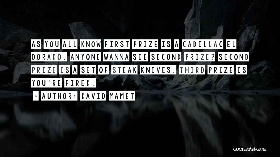 Cadillac Quotes By David Mamet